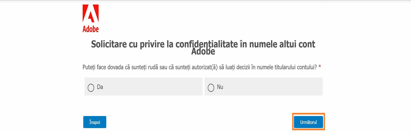 Ecranul Solicitare privind confidențialitatea afișează un mesaj de confirmare cu „Da” sau „Nu”, unde puteți specifica dacă puteți furniza dovada că sunteți autorizat să luați decizii în numele titularului contului.