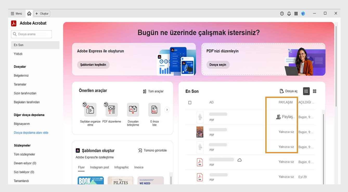 Ana Sayfa görünümündeki Son Kullanılanlar bölümü, orta panelde son kullanılan PDF dosyalarının Ad, Paylaşım durumu ve Son Açılma bilgileriyle birlikte bir listesini gösterir.