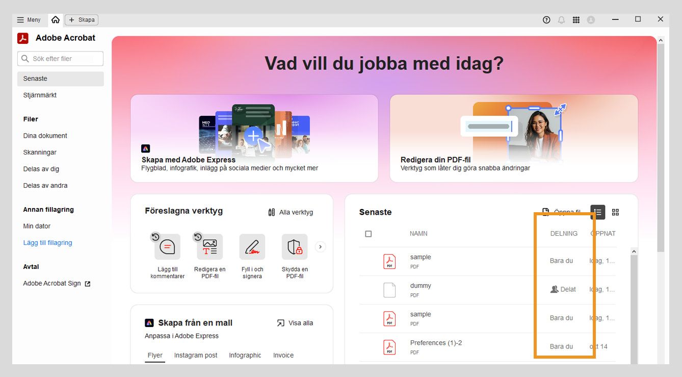 Avsnittet Senaste i hemvyn visar en lista över de senaste PDF-filerna, tillsammans med deras namn, delningsstatus och information om när de senast öppnades i mittenpanelen.