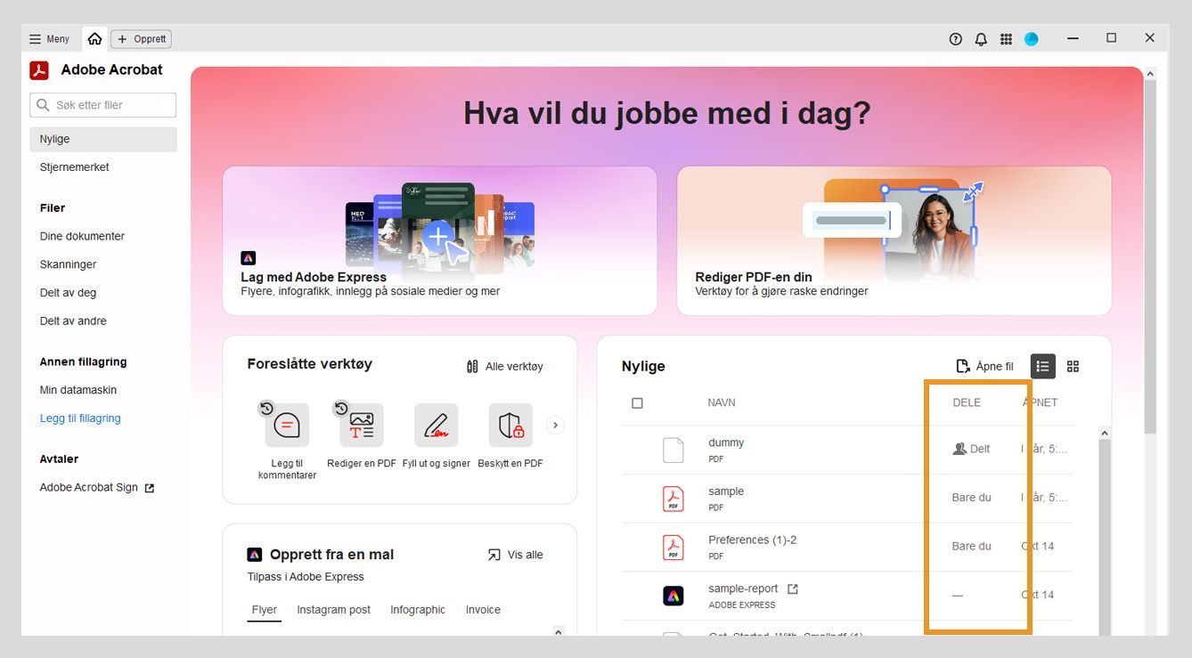 Nylig-seksjonen i Hjem-visningen viser en liste over nylige PDF-filer, sammen med deres Navn, Delingsstatus og Sist åpnet-informasjon i midtpanelet.