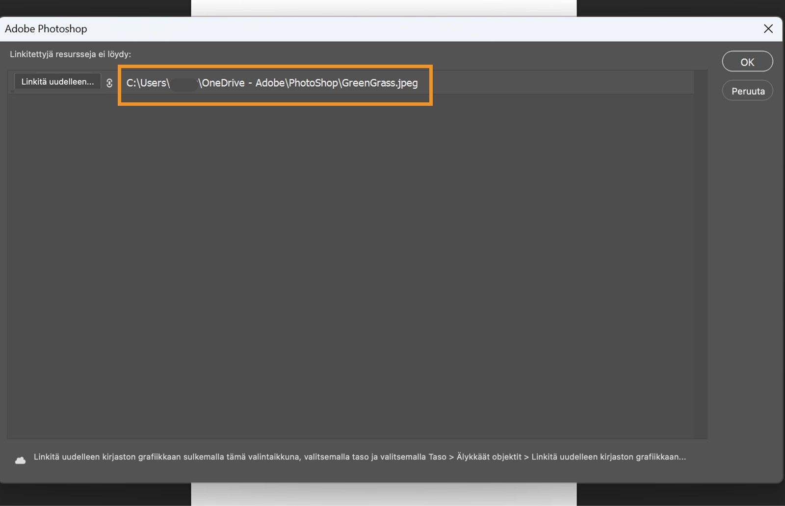 Uudelleenlinkityksen valintaikkunassa näkyy puuttuvan tiedoston viimeisin tiedossa oleva sijainti sekä Linkitä uudelleen-, OK- ja Peruuta-painikkeet.