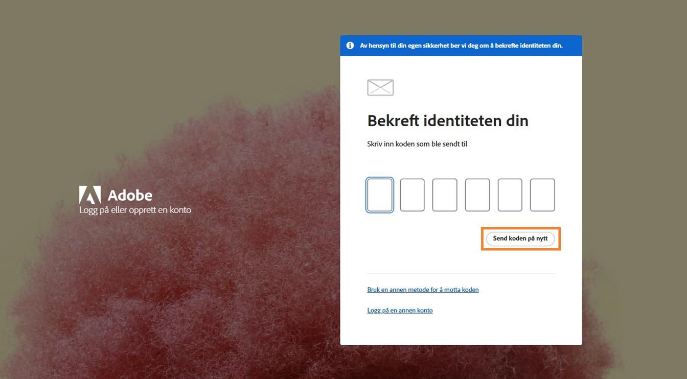 Knappen Send kode på nytt i vinduet Bekreft identiteten din lar deg be om en ny bekreftelseskode.