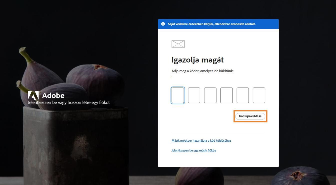 Az Igazolja személyazonosságát ablakban található Kód újraküldése gomb lehetővé teszi új ellenőrző kód kérését.