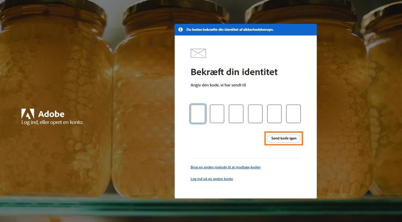 Knappen Send kode igen i vinduet Verificer din identitet giver dig mulighed for at anmode om en ny bekræftelseskode.