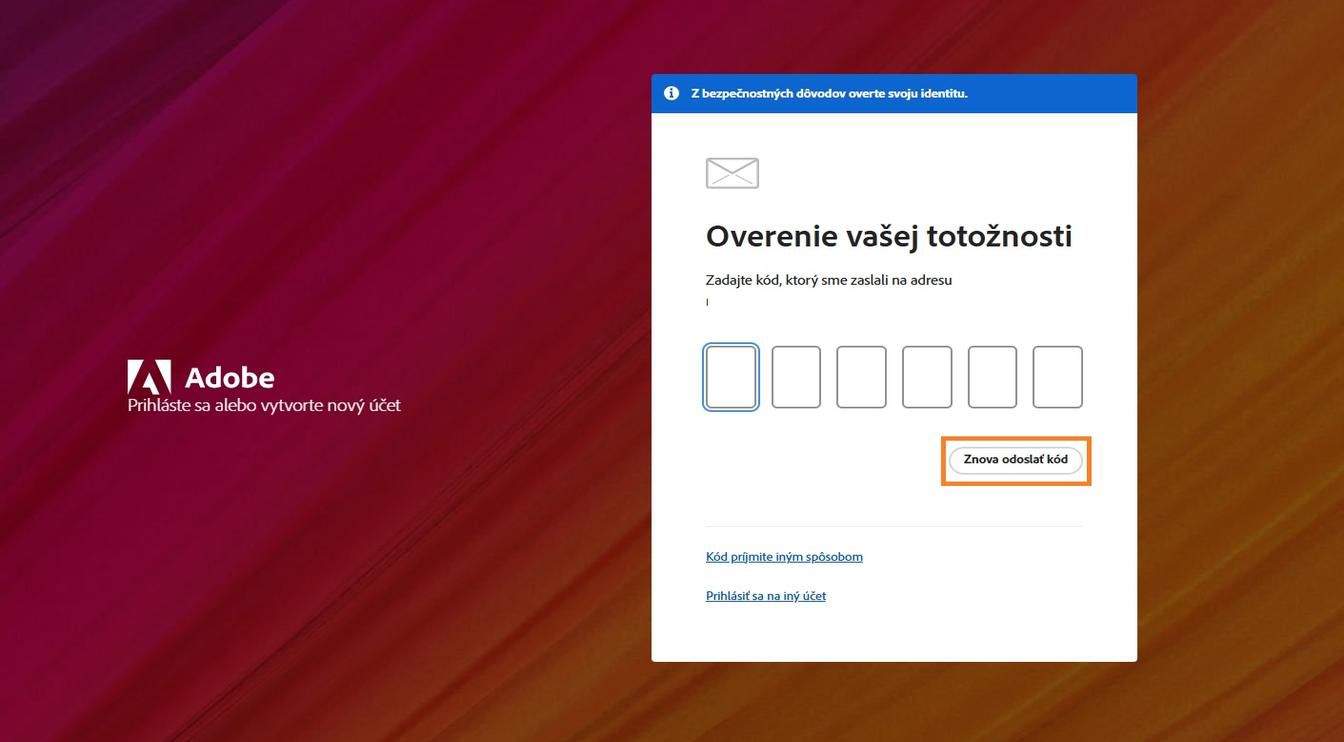 Tlačidlo Znovu odoslať kód v okne Overte svoju totožnosť vám umožňuje požiadať o nový overovací kód.