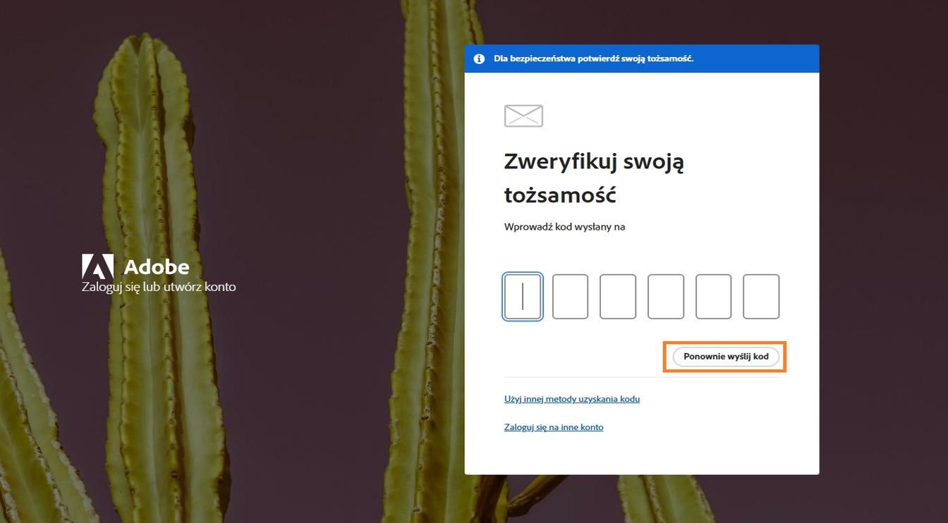 Przycisk Wyślij kod ponownie w oknie Zweryfikuj swoją tożsamość umożliwia żądanie nowego kodu weryfikacyjnego.