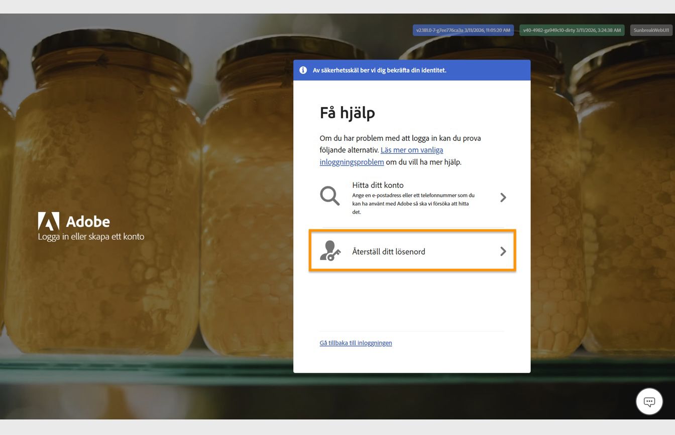Med knappen Återställ ditt lösenord, som finns på höger sida av skärmen i fönstret Få hjälp, har du möjlighet att återställa ditt kontolösenord.