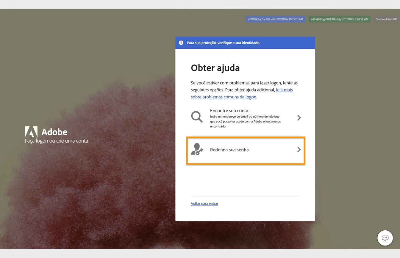 O botão Redefinir sua senha, localizado no lado direito da tela na janela Obter ajuda, oferece a opção de redefinir a senha da conta.