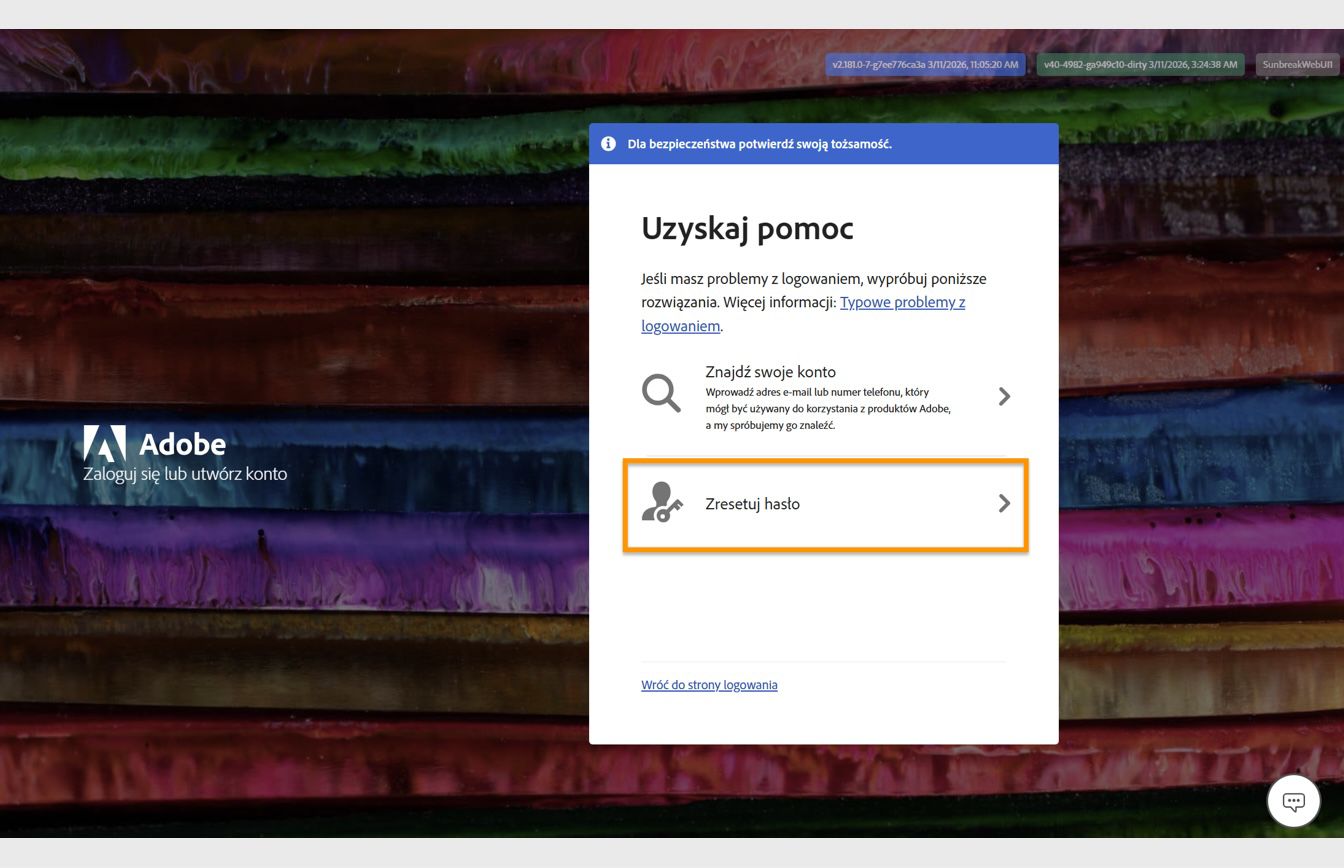 Przycisk Zresetuj hasło, znajdujący się po prawej stronie ekranu w oknie Uzyskaj pomoc, umożliwia zresetowanie hasła do konta.