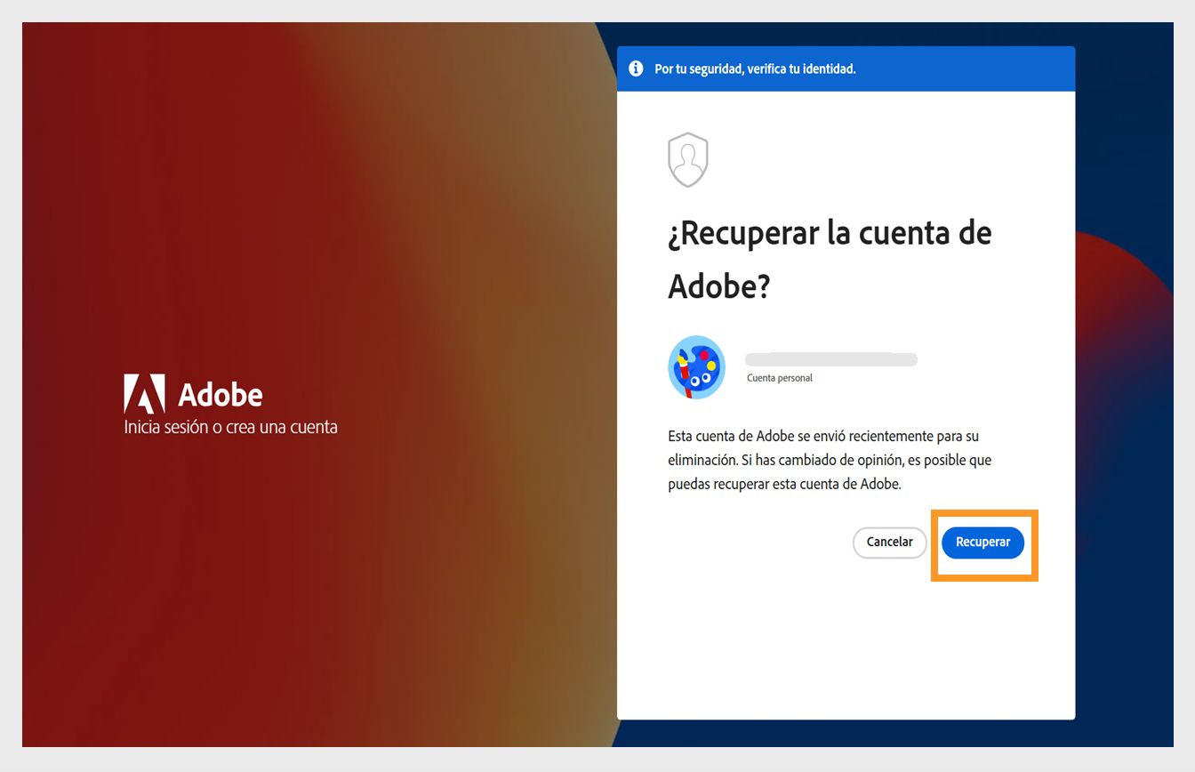 El botón Recuperar, disponible en la ventana Recuperar cuenta de Adobe en la página de inicio de sesión, le permite reactivar su cuenta eliminada recientemente.