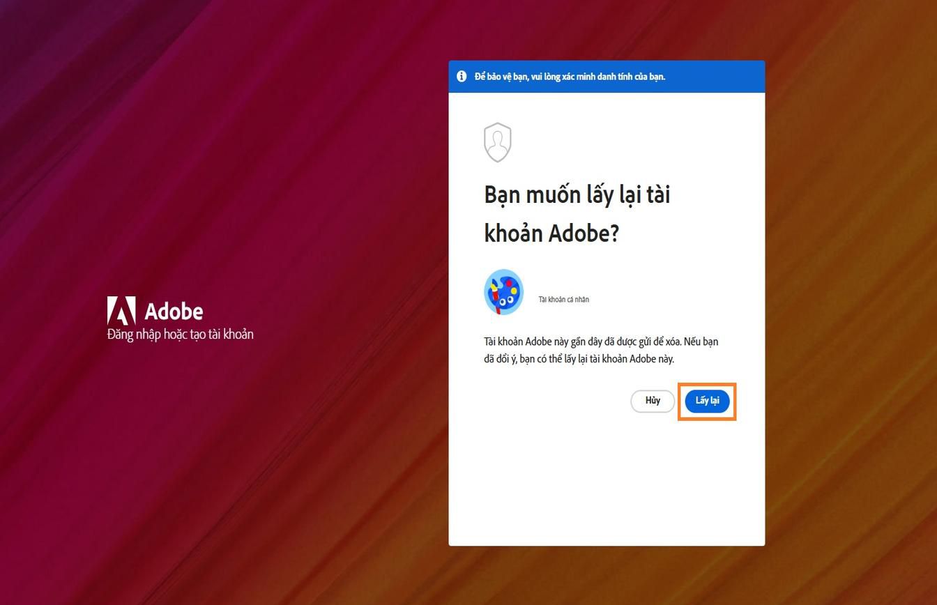 Nút Khôi phục trong cửa sổ Khôi phục tài khoản Adobe trên trang Đăng nhập cho phép bạn kích hoạt lại tài khoản đã xóa gần đây.
