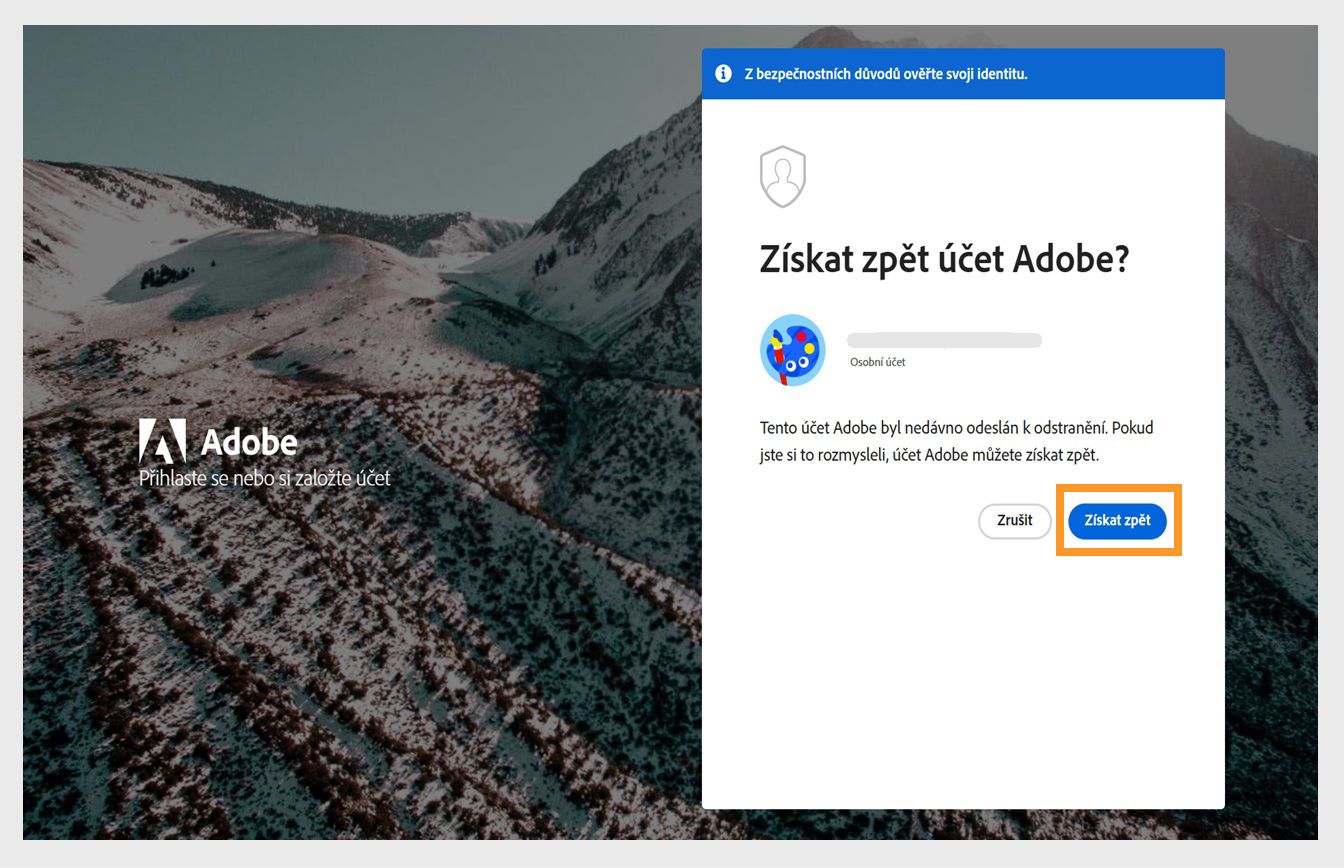 Tlačítko Obnovit, které je k dispozici v okně Obnovit účet Adobe na přihlašovací stránce, vám umožňuje znovu aktivovat svůj nedávno smazaný účet.