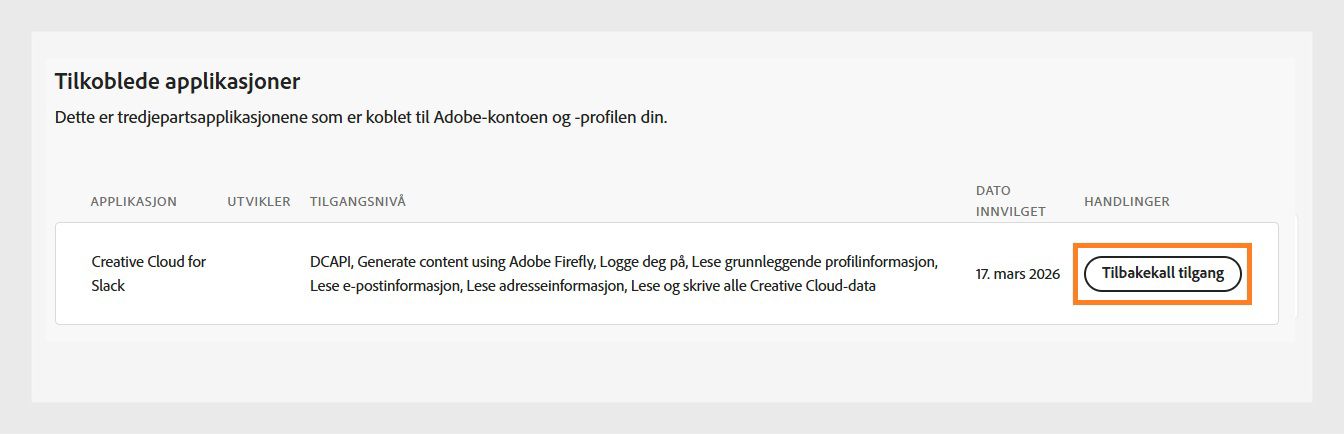 Knappen Tilbakekall tilgang, som er tilgjengelig under kolonnen Handling i delen Tilkoblede apper, lar deg tilbakekalle tredjepartsapp-tilgang til Adobe-kontoen din.