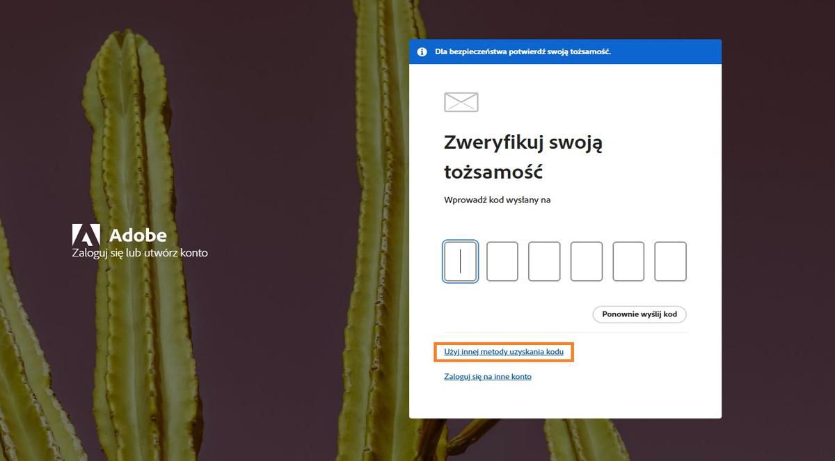 Przycisk Użyj innej metody otrzymania kodu zapewnia alternatywne metody otrzymania kodu weryfikacyjnego.