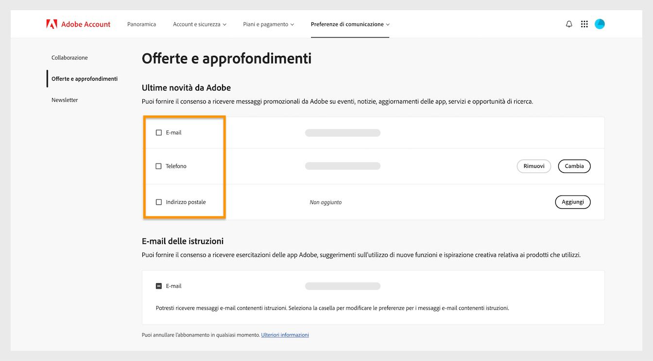 Le caselle di controllo, situate accanto ai metodi di comunicazione come indirizzo e-mail, telefono e indirizzo postale, ti consentono di aderire per ricevere comunicazioni di marketing.