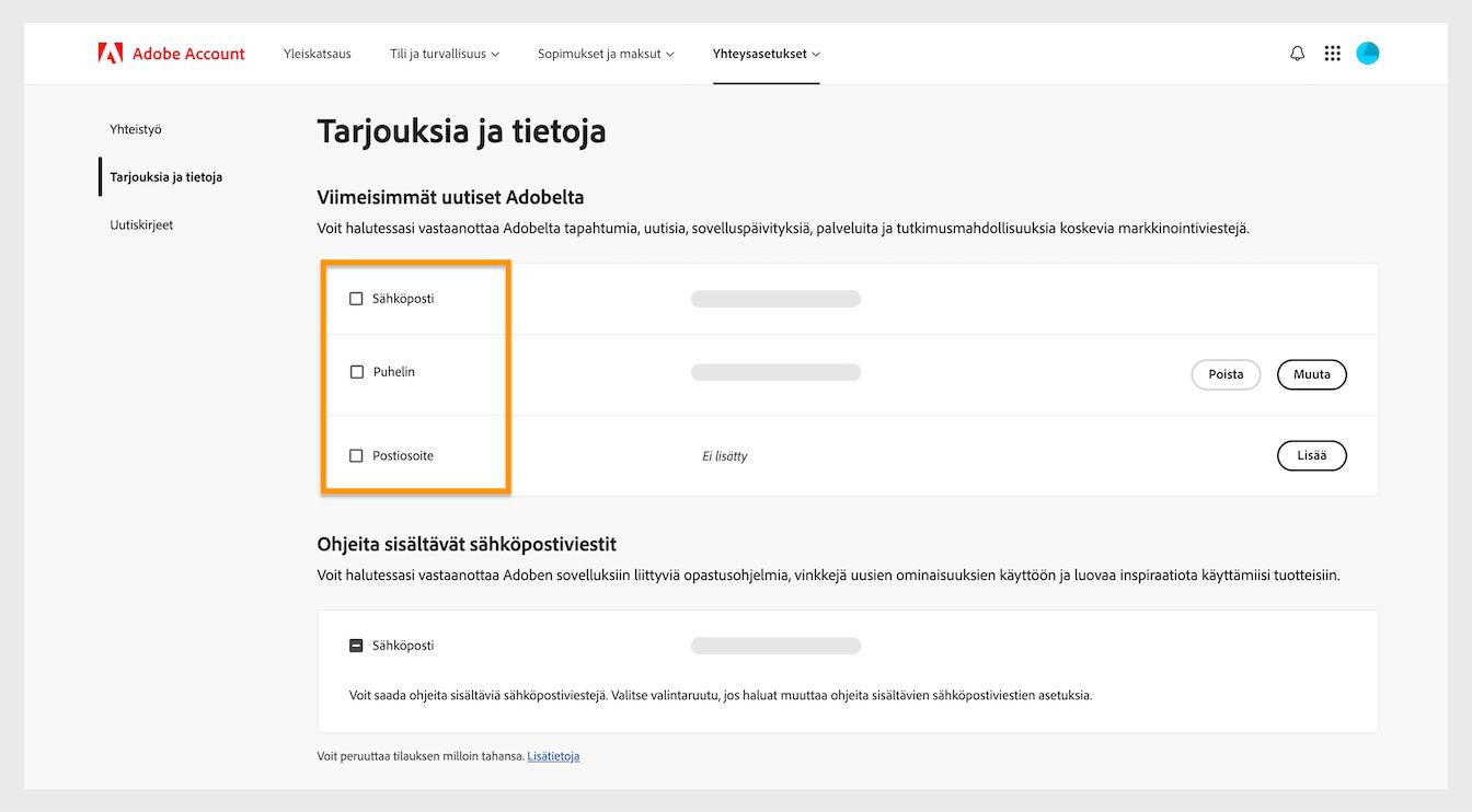 Valintaruudut, jotka sijaitsevat viestintätapojen, kuten sähköpostin, puhelimen ja postiosoitteen, vieressä, mahdollistavat markkinointiviestinnän vastaanottamisen.