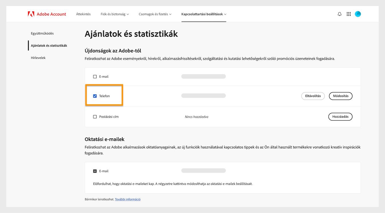 A jelölőnégyzetek, amelyek a kommunikációs módszerek, például e-mail, telefon és postacím mellett találhatók, lehetővé teszik a leiratkozást a marketing kommunikáció fogadásáról.