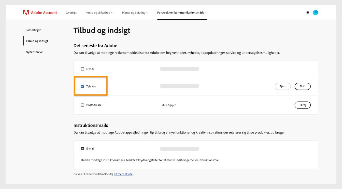 Afkrydsningsfelterne, der findes ved siden af kommunikationsmetoderne såsom mail, telefon og postadresse, giver dig mulighed for at framelde dig marketingkommunikation.