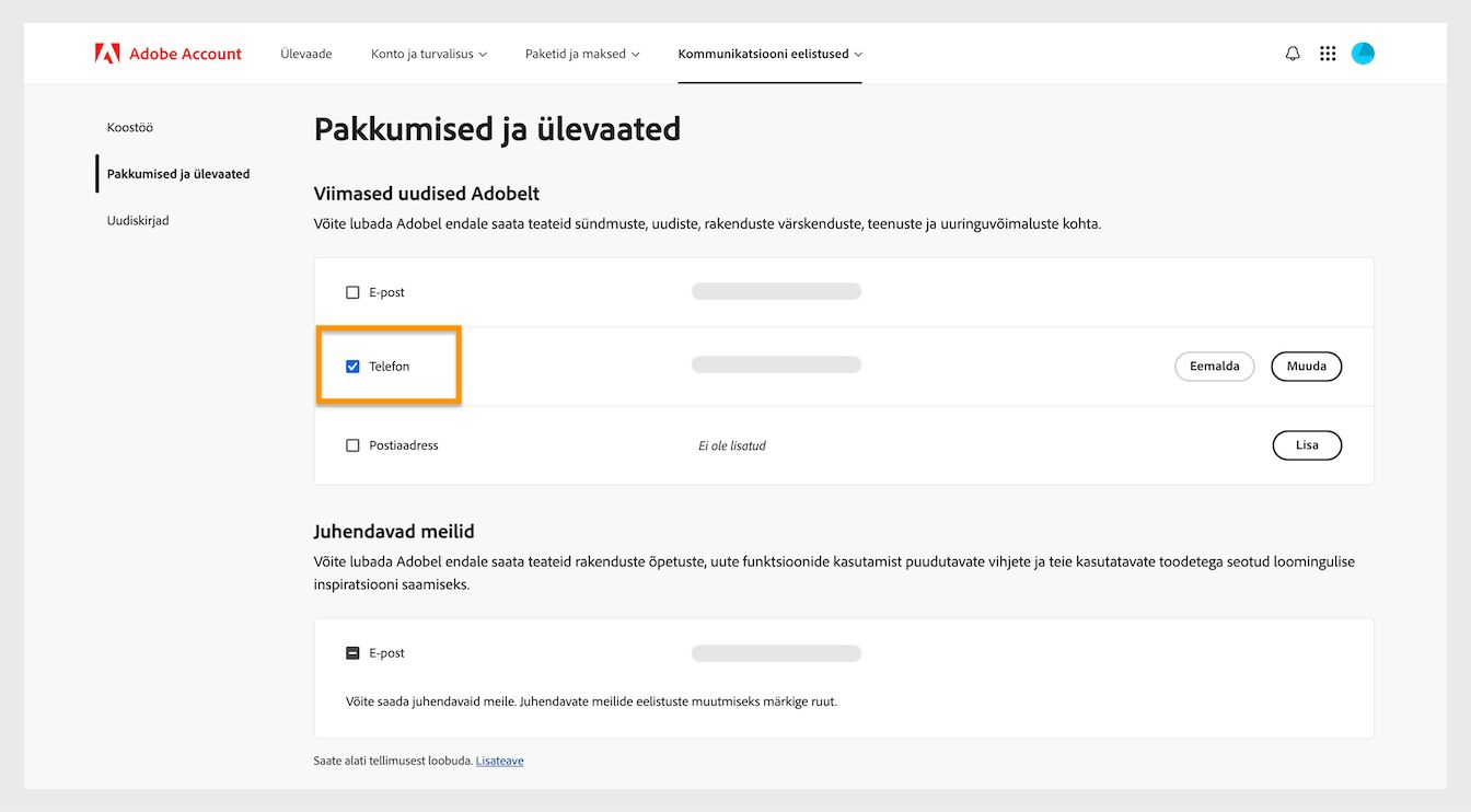Märkeruudud, mis asuvad suhtlusmeetodite (nt e-post, telefon ja postiaadress) kõrval, võimaldavad turundusteadete saamisest loobuda.