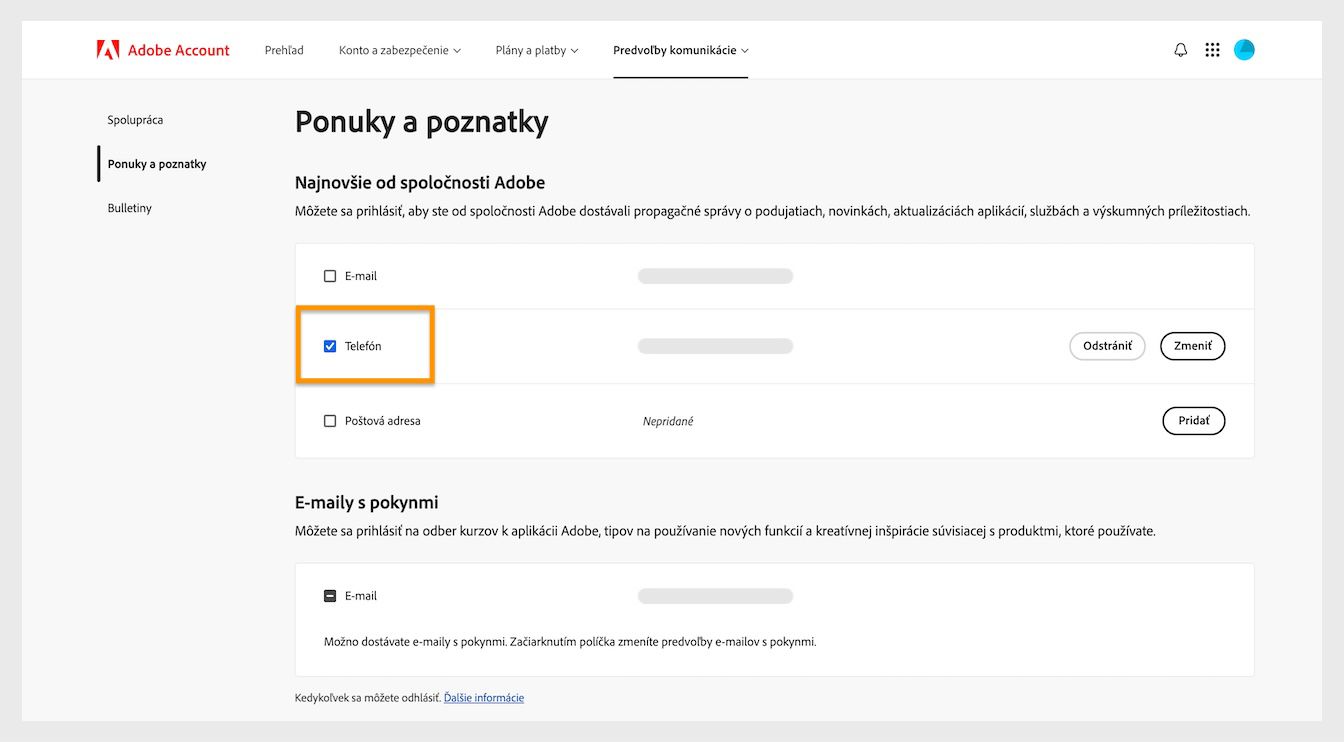 Začiarkavacie políčka, ktoré sa nachádzajú vedľa spôsobov komunikácie, ako sú e-mail, telefón a poštová adresa, vám umožňujú odhlásiť sa z marketingovej komunikácie.