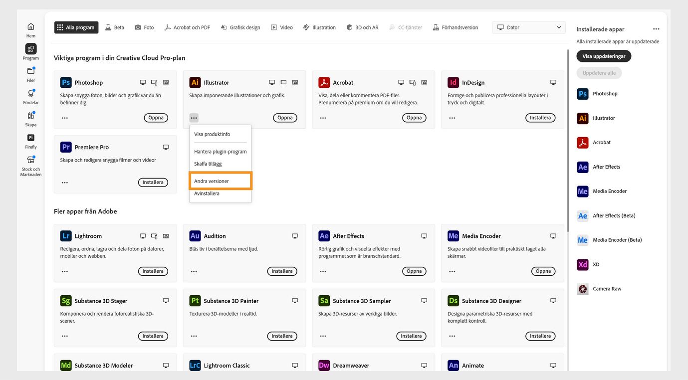 Menyn Fler åtgärder ger möjlighet att installera äldre versioner av en app. Du kan installera tillgängliga äldre versioner av alla Creative Cloud-appar. 
