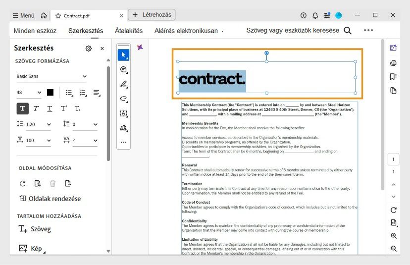 A dokumentumpanel a felhasználó által szerkesztendő kijelölt szövegmezőt mutatja. A Szerkesztés panel különböző szövegformázási beállításokat jelenít meg.