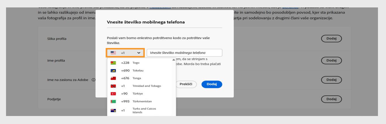 Spustni meni, ki je na voljo, ko izberete ikono puščice navzdol v oknu za vnos telefonske številke, vam omogoča izbiro svoje države. 