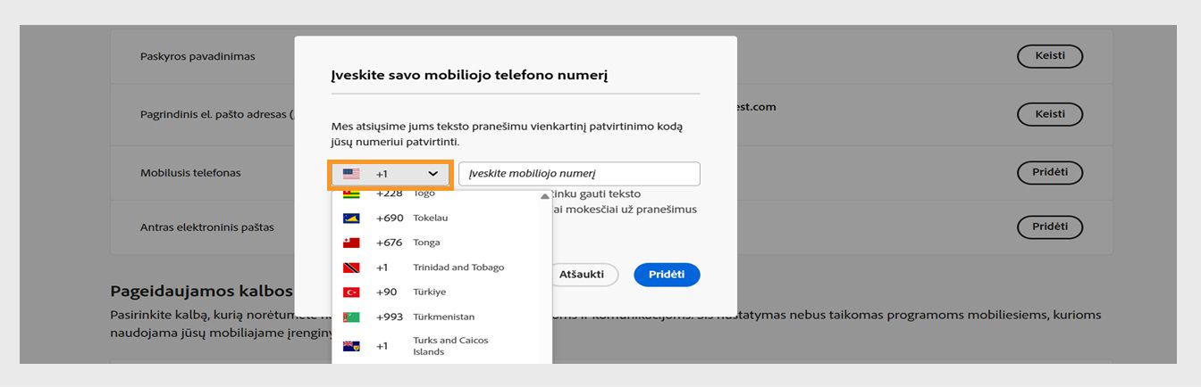 Išskleidžiamasis meniu, pasiekiamas paspaudus rodyklės žemyn piktogramą lange, skirtame įvesti telefono numerį, leidžia pasirinkti šalį.