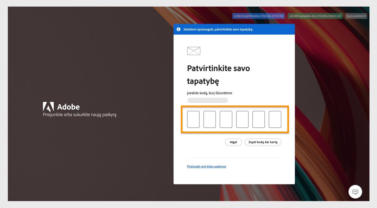 Laukas, skirtas patvirtinimo kodui įvesti, prieinamas lange „Patvirtinkite savo tapatybę" prisijungimo puslapyje, leidžia įvesti kodą ir patvirtinti tapatybę.