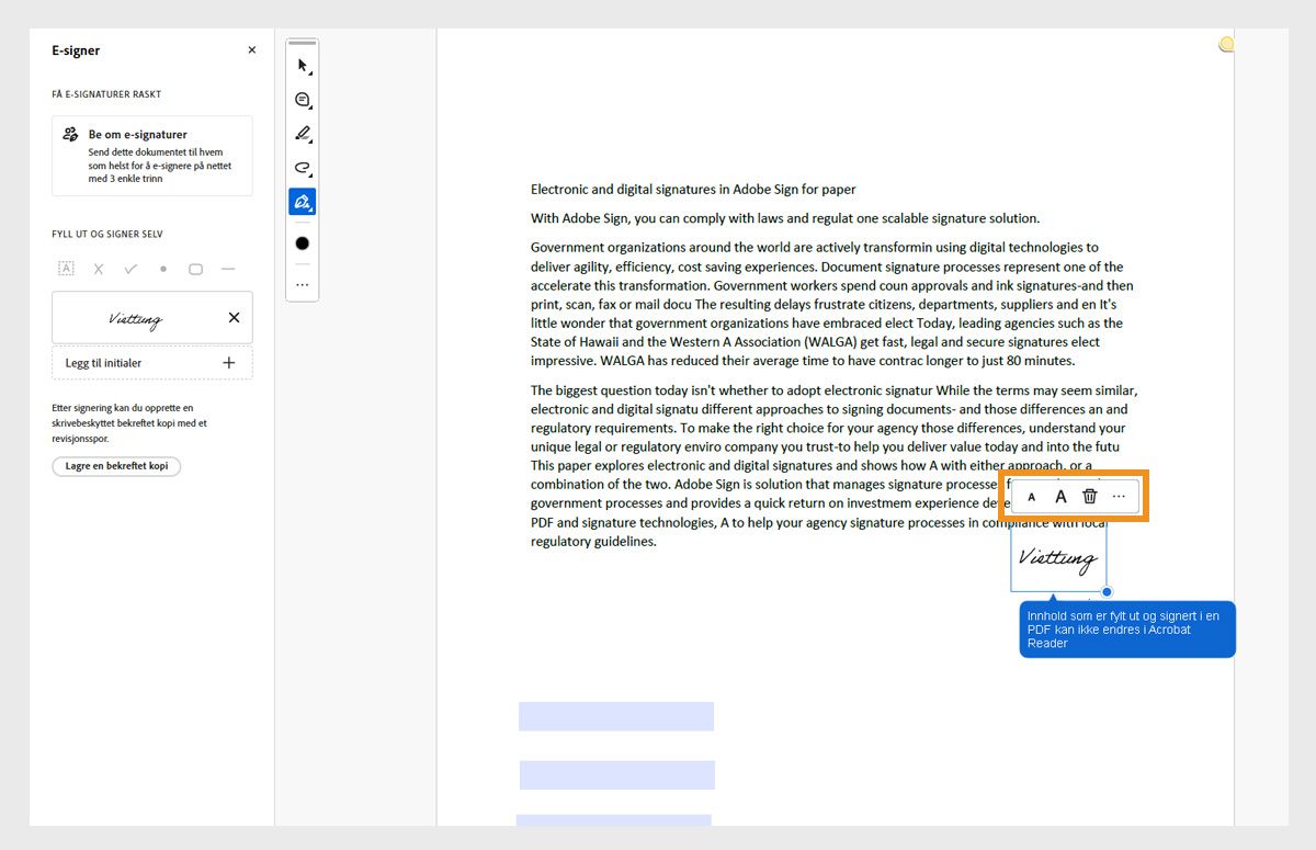 Alternativene for skriftstørrelse er uthevet, og viser hvor en bruker kan justere skriftstørrelsen i et tekstfelt eller slette teksten ved å velge den mindre eller større A-en eller søppelkasseikonet.