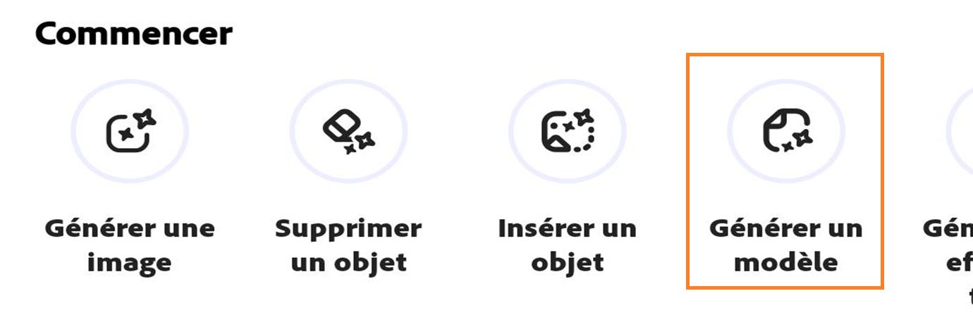L’image montre les options sous Commencer, comme Générer une image, Supprimer l’objet, Insérer un objet et Générer un modèle. 
