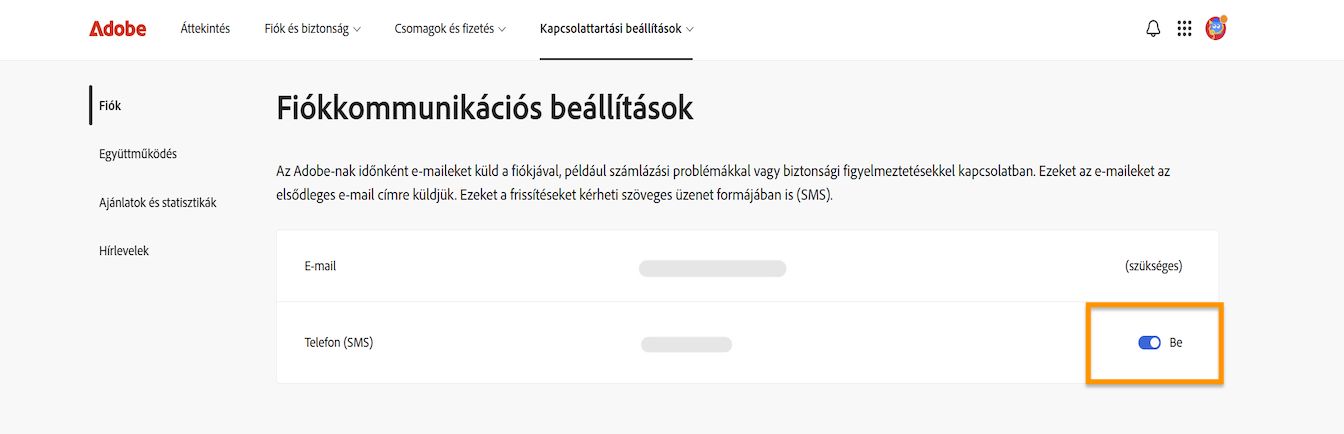 A kapcsoló gomb, amely a képernyő jobb oldalán található a Fiók kommunikációs beállításai alatt, lehetővé teszi a telefonos értesítések be- vagy kikapcsolását.