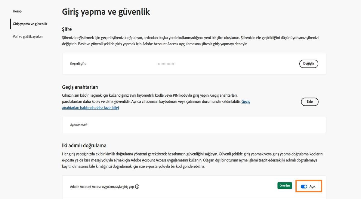 İki adımlı doğrulama altında Adobe Hesap Erişimi uygulaması seçeneğinin sağında bulunan açma/kapatma düğmesi, gelecekteki giriş yapma işlemleriniz için uygulamayı devre dışı bırakmanıza olanak tanır.