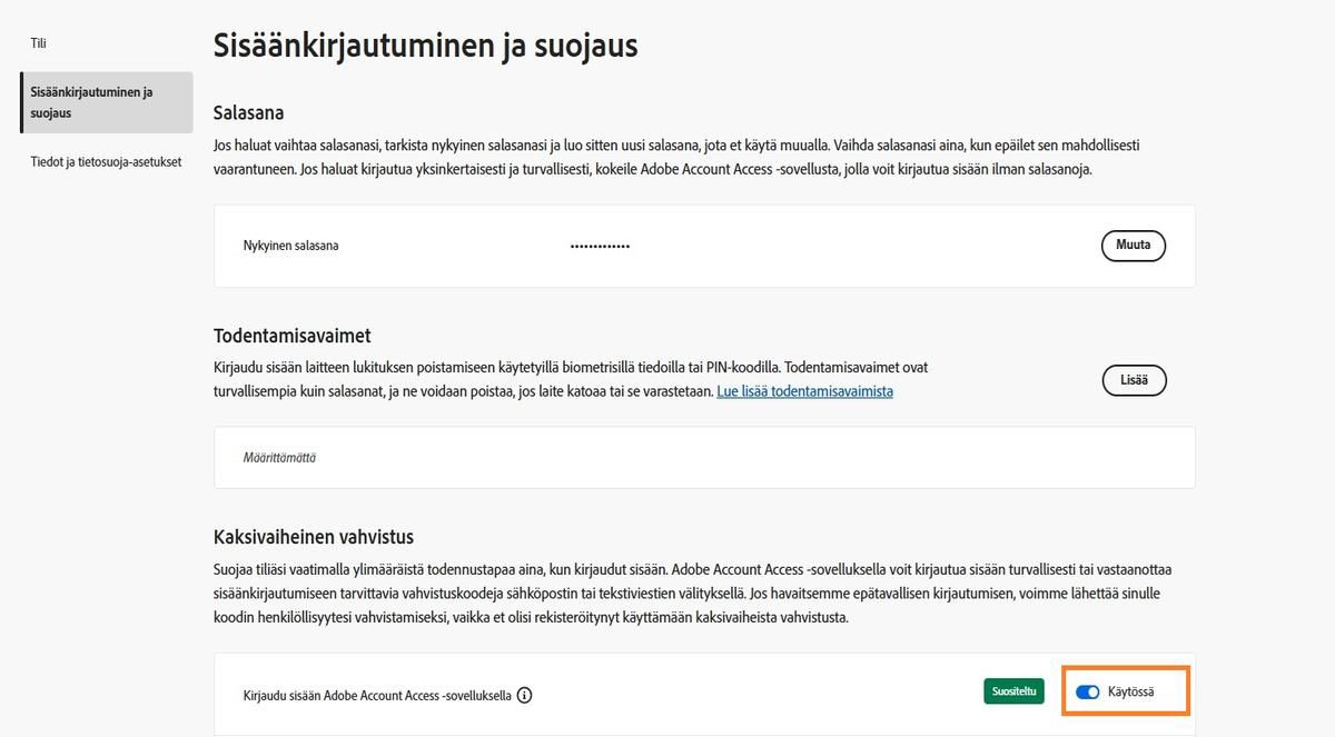 Kaksivaiheinen vahvistus -osion Adobe Account Access -vaihtoehdon oikealla puolella näkyy vaihtopainike, jolla voit poistaa sovelluksen käytöstä tulevilla kirjautumiskerroilla.