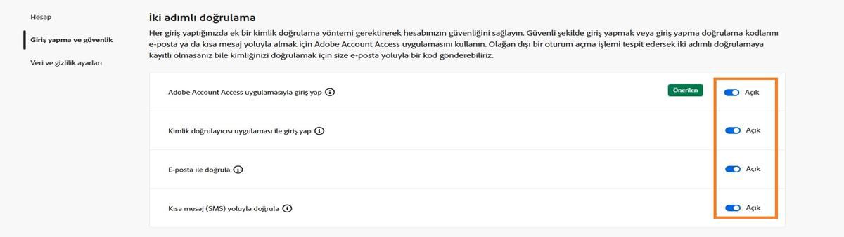 İki adımlı doğrulama altında ekranın sağ üst kısmında bulunan geçiş düğmeleri, gerekli doğrulama yöntemini kapatmanızı sağlar. 