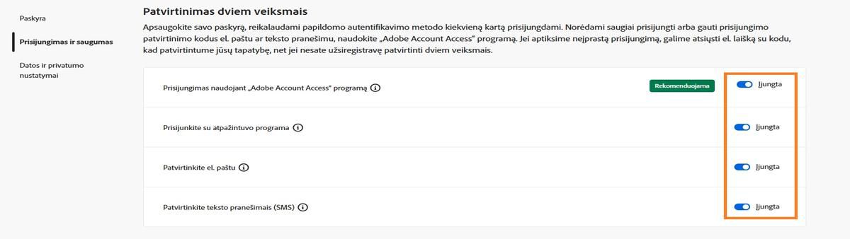 Perjungimo mygtukai, esantys viršutinėje dešinėje ekrano pusėje po patvirtinimu dviem veiksmais, suaktyvins jūsų pageidaujamą patvirtinimo būdą.