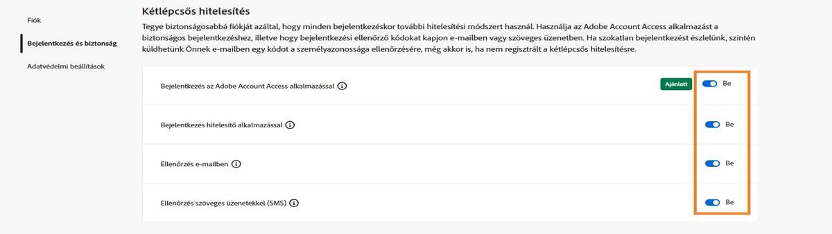 A kapcsológombok, amelyek a képernyő jobb felső részén, a Kétlépcsős ellenőrzés alatt találhatók, lehetővé teszik a szükséges ellenőrzési módszer kikapcsolását.