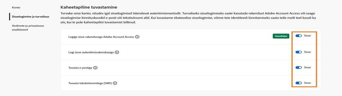 Lülitinupud, mis asuvad ekraani ülemises paremas nurgas jaotise Kaheastmeline kinnitamine all, võimaldavad teil nõutava kinnitamismeetodi välja lülitada.