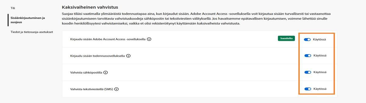 Näytön oikean yläkulman Kaksivaiheinen vahvistus -kohdassa sijaitsevat painikkeet mahdollistavat halutun vahvistusmenetelmän poistamisen käytöstä. 