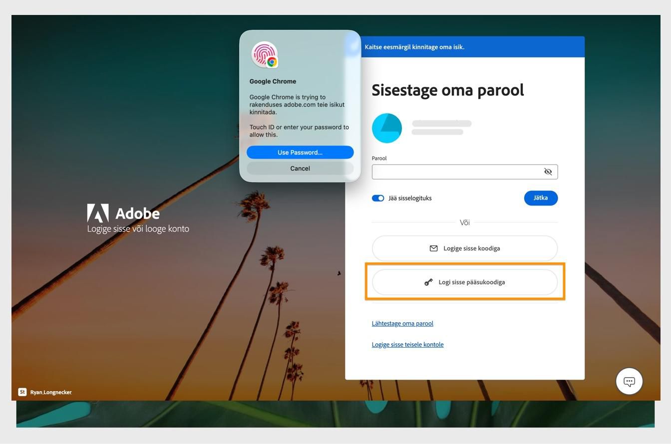 Kinnitusviip, mis kuvatakse pärast valiku Logi sisse pääsuvõtmega tegemist, võimaldab teil oma isikut kinnitada biomeetria või parooli abil. 