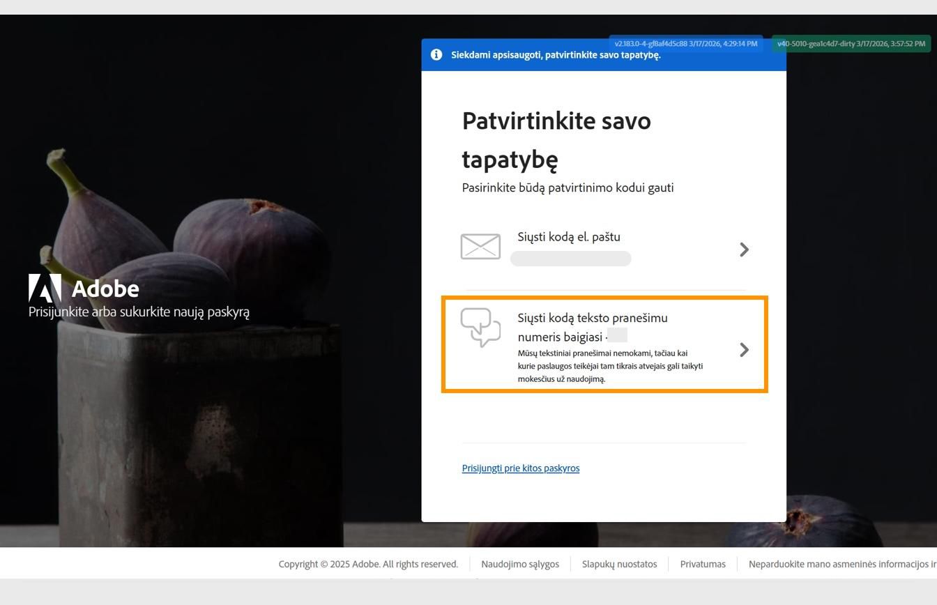 Langas „Patvirtinkite savo tapatybę“ su paryškinta parinktimi „Siųsti kodą numeriu“, leidžiančia išsiųsti kodą jūsų registruotu telefono numeriu.