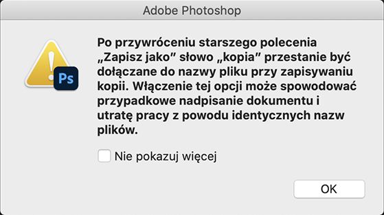 Okno dialogowe z ostrzeżeniem dla starszej opcji Zapisz jako