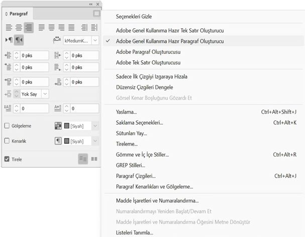 Oluşturucu seçenekleri menüsünden &quot;Adobe World-Ready Paragraph Oluşturucu&quot; seçili InDesign Paragraf paneli. Ayrıca bazı diğer seçenekleri de gösterir.