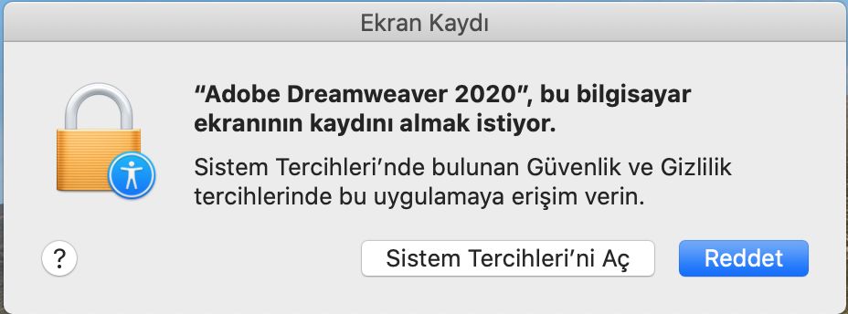 Ekran Kaydı'na erişmek için Erişim Kontrolü İletişim Kutusu