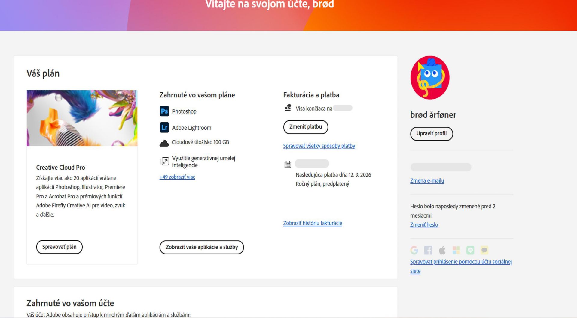 Na stránke s prehľadom o vašom konte Adobe nájdete svoj plán s možnosťami na správu plánu, prístup k aplikáciám a službám, úpravu fakturácie a platby, zobrazenie histórie fakturácie, úpravu profilu a omnoho viac. 