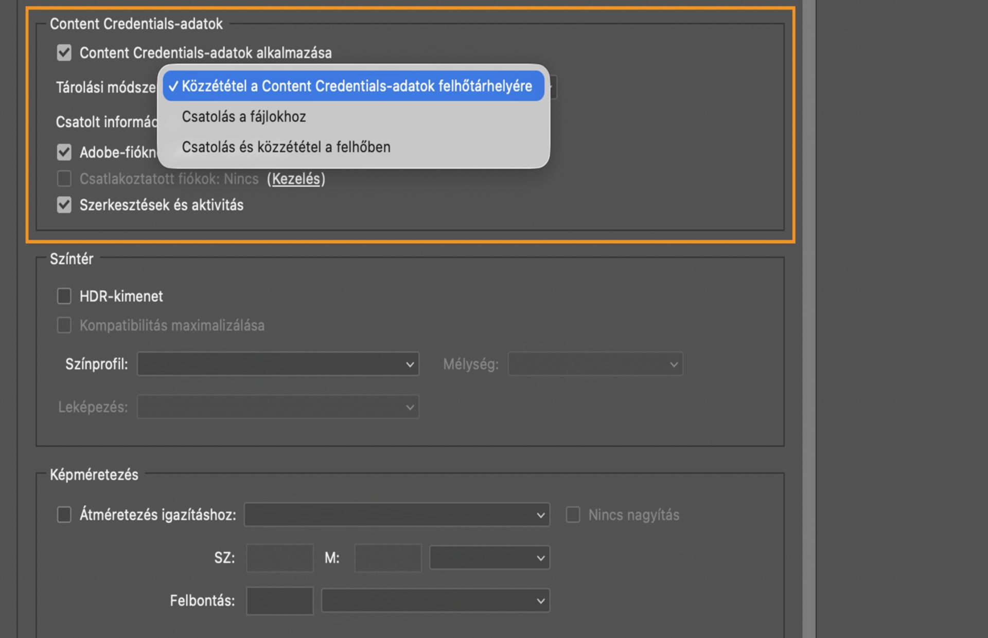 Az Export párbeszédpanel Content Credentials szakasza a kibővített Storage method menüvel, amely a Publish to Content Credentials cloud, Attach to files, vagy Attach and publish to cloud opciókat mutatja.