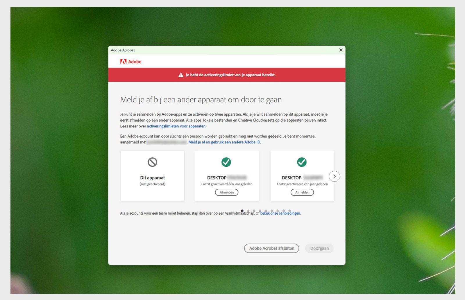 In het app-venster wordt de foutmelding 'Activeringslimiet bereikt' weergegeven. Ook krijgt u instructies om u af te melden bij een ander apparaat om door te gaan.