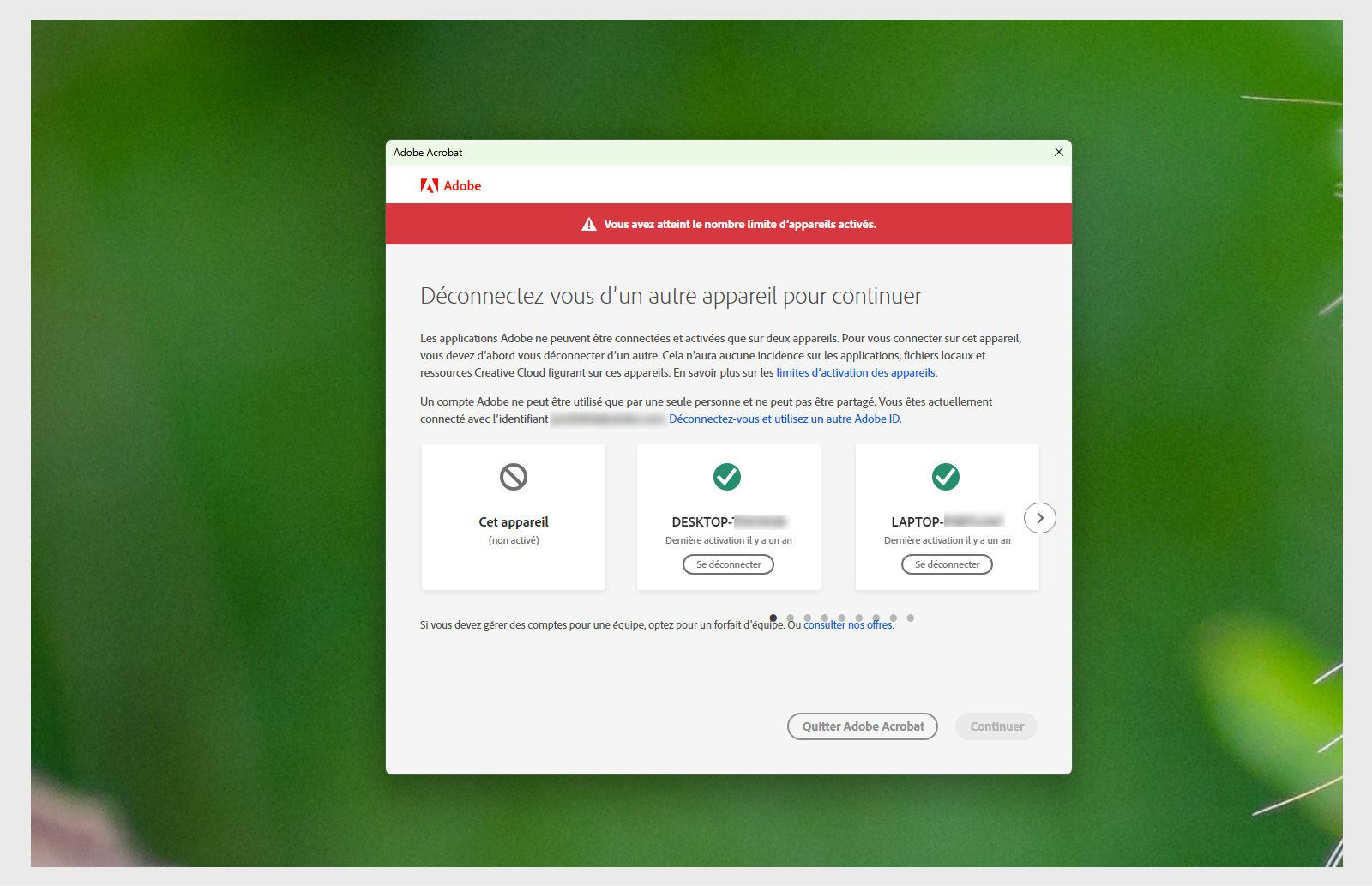 La fenêtre de l'appli affiche un message d'erreur indiquant que la limite d'activation est atteinte et donne des instructions pour se déconnecter d'un autre appareil afin de continuer.
