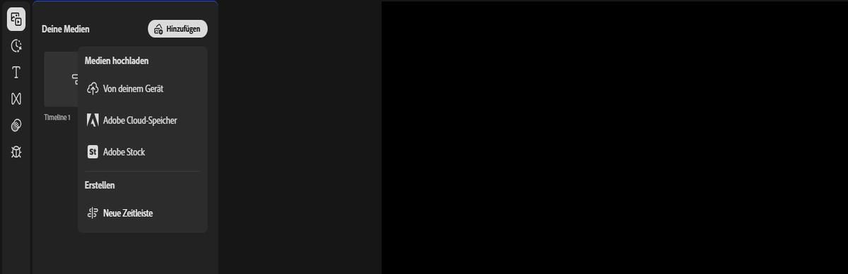 Die Option „Hinzufügen“ im Bedienfeld „Deine Medien“ ist hervorgehoben und erweitert, um die Optionen „Medien hochladen“, „Adobe Stock“ und „Neue Timeline“ anzuzeigen. 