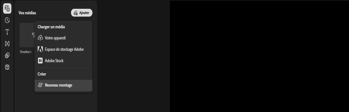 L’option Ajouter dans le panneau Vos médias est mise en surbrillance et développée pour afficher les options Charger un média, Adobe Stock et Nouveau montage. 
